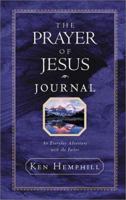 The Prayer of Jesus Journal: An Everyday Adventure with the Father 0805426663 Book Cover