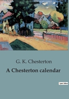 A Chesterton calendar B0C92X2FKV Book Cover