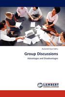 Group Discussions: Advantages and Disadvantages 3659276375 Book Cover