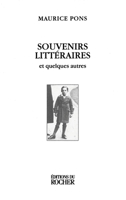 Souvenirs littéraires...: et quelques autres (French Edition) 2268035727 Book Cover