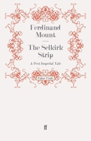 The Selkirk Strip: A Post Imperial Tale 0241120152 Book Cover