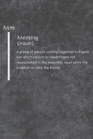 Meeting (Noun): Meeting Journal 1676449043 Book Cover