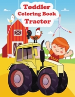 TODDLER COLORING BOOK TRACTOR: tractor coloring book for toddlers boys,Construction Vehicles Colouring Book tractor, Diggers, Dumpers, Cranes and ... 2-4) , trucks coloring book for kids 4-8. B08DT1FR1K Book Cover