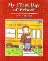My First Day of School 157102154X Book Cover
