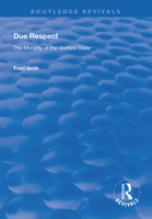Due Respect: The Morality of the Welfare State 1138618446 Book Cover