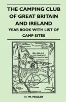 The Camping Club of Great Britain and Ireland - Year Book with List of Camp Sites 1446539822 Book Cover