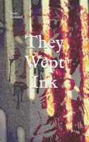 They Wept Ink B09FRYGMS7 Book Cover
