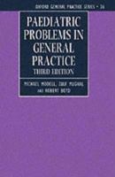 Paediatric Problems in General Practice (Oxford General Practice Series) 0192617362 Book Cover