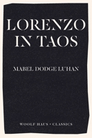 Lorenzo in Taos: The Inspiration behind Rachel Cusk's international bestseller Second Place null Book Cover