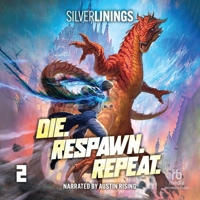 Die. Respawn. Repeat. 2: A Litrpg Adventure B0FV3T8RWX Book Cover
