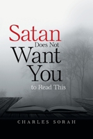 Satan Does Not Want You to Read This 1669802175 Book Cover
