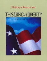 This Land of Liberty: A History of America's Jews 0874414210 Book Cover