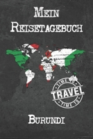 Mein Reisetagebuch Burundi: 6x9 Reise Journal I Notizbuch mit Checklisten zum Ausfüllen I Perfektes Geschenk für den Trip nach Burundi für jeden Reisenden (German Edition) 167385737X Book Cover