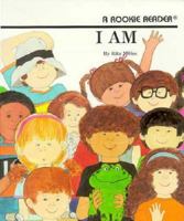 I Am (Rookie Readers) 0516020811 Book Cover