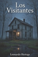 Los Visitantes (Spanish Edition) B0GTHSTBZ3 Book Cover