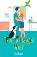 The Village Vet: The Village Vet Series - Book 1 1805881639 Book Cover