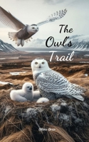 The Owl's Trail 9908525093 Book Cover