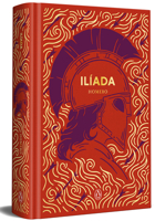 Ilíada (edición especial en tapa dura) / The Iliad (Special Hardcover Edition) (Spanish Edition) 8491058133 Book Cover