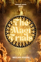 The Magi Trials (Remnant) B0GWHD9L7B Book Cover