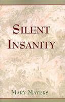 Silent Insanity 1796073873 Book Cover