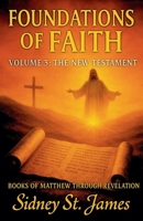 Foundations of Faith: Volume 3 - The New Testament (Faith Chronicles) B0FNTHCWHT Book Cover