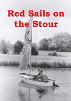Red Sails on the Stour 1716292239 Book Cover
