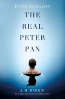 The Real Peter Pan: The Tragic Life of Michael Llewelyn Davies 1250087791 Book Cover