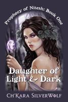Daughter of Light & Dark 1481982001 Book Cover