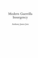 Modern Guerrilla Insurgency 0275942635 Book Cover