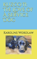 Kuzco II: The Love of A Service Dog B0863S4T36 Book Cover