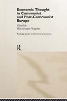 Economic Thought in Communist and Post-Communist Europe (Routledge Studies in the History of Economics, 18)
