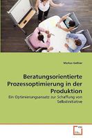 Beratungsorientierte Prozessoptimierung in der Produktion 3639260848 Book Cover