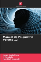 Manual de Psiquiatria Volume 12 (Portuguese Edition) 620554864X Book Cover