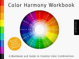 Color Harmony Workbook: A Workbook and Guide to Creative Color Combinations 1564968375 Book Cover