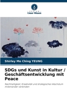 SDGs und Kunst in Kultur / Geschäftsentwicklung mit Peace (German Edition) 6630202090 Book Cover