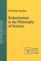 Reductionism in the Philosophy of Science 3110322870 Book Cover