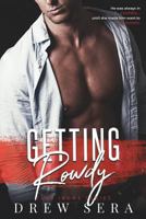Getting Rowdy 1974095215 Book Cover