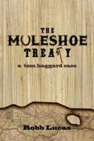 The Muleshoe Treaty: a tom haggard case 1425739229 Book Cover