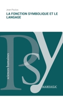 La fonction symbolique et le langage (French Edition) 2804722732 Book Cover