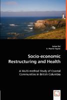 Socio-Economic Restructuring and Health 3836491036 Book Cover