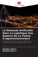 La Demande Artificielle Dans La Logistique Une Rupture De La Chaîne D'approvisionnement (French Edition) 620988329X Book Cover
