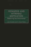 Rewards and Intrinsic Motivation: Resolving the Controversy 0897896777 Book Cover