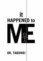 It Happened to Me 1453576207 Book Cover