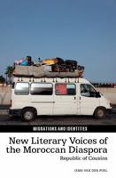 New Literary Voices of the Moroccan Diaspora: Republic of Cousins 1805966308 Book Cover