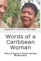 Words of a Caribbean Woman, Revised edition: Poetry of Eugenia A. Franklin-Springer 1480158569 Book Cover