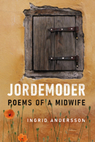 Jordemoder: Poems of a Midwife 1737405113 Book Cover