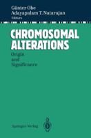 Chromosomal Alterations: Origin And Significance 3642788890 Book Cover