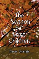 The Season of Lost Children 1597190284 Book Cover