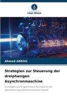 Strategien zur Steuerung der dreiphasigen Asynchronmaschine (German Edition) 6208999677 Book Cover