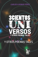 3CIENTOS UNI VERSOS: Y OTROS POEMAS TALES B09XT6PCBZ Book Cover